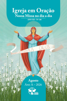 Igreja em Oração - Nossa Missa no dia a dia - Ano A - Agosto 2026