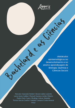 Livraria.ME | Livro Bachelard E As Ciências - obstáculos epistemológicos no  desenvolvimento e no ensino-aprendizagem de biologia, química e ciências  sociais