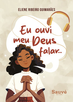 Eu ouvi meu Deus falar…