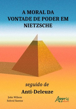 A Moral da Vontade de Poder em Nietzsche