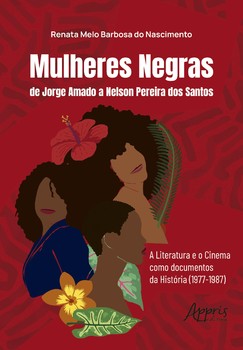 Mulheres Negras de Jorge Amado a Nelson Pereira dos Santos