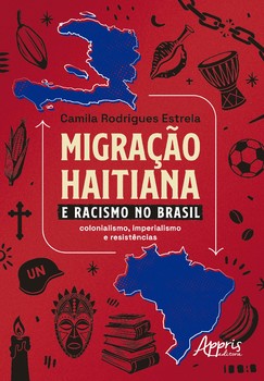Migração Haitiana e o Racismo no Brasil