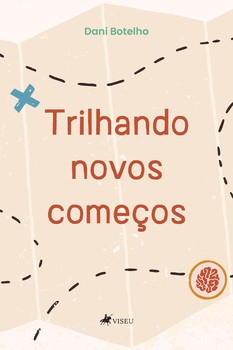 Trilhando novos começos