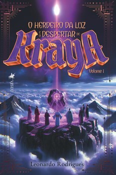O herdeiro da luz e o despertar de kraya