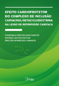 Efeito cardioprotetor do complexo de inclusão Carvacrol/Β- Ciclodextrina na lesão de reperfusão cardíaca