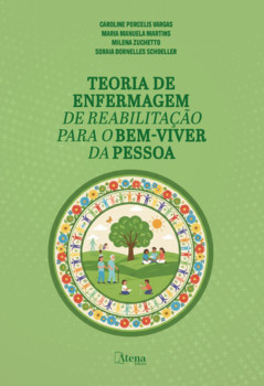 Teoria de Enfermagem de Reabilitação para o Bem-Viver