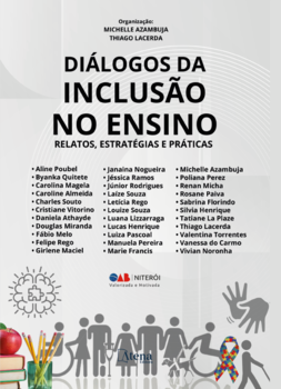 Diálogos da inclusão no ensino (teorias, práticas e relatos)