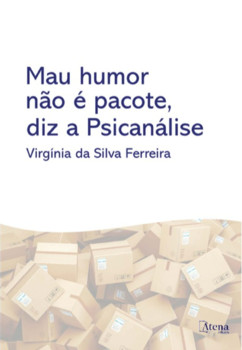 Mau humor não é pacote, diz a psicanálise