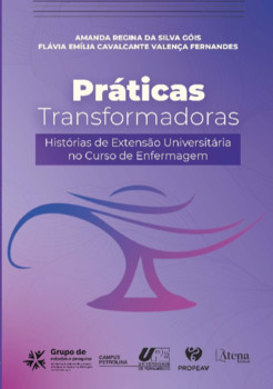 Práticas transformadoras: histórias de extensão universitária no curso de enfermagem