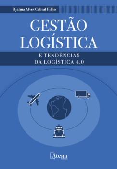 Gestão logística e tendências da logística 4.0