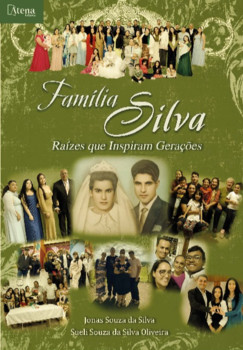 Família Silva: Raízes que Inspiram Gerações