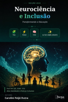 Neurociência e inclusão: transformando a educação: foco em TEA, TDAH, TOD, altas habilidades e práticas inclusivas