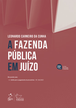 A Fazenda Pública Em Juízo - 23ª Edição 2026