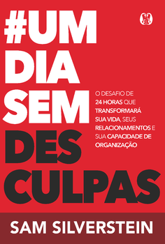 #Um dia sem desculpas (No excuses for a day)