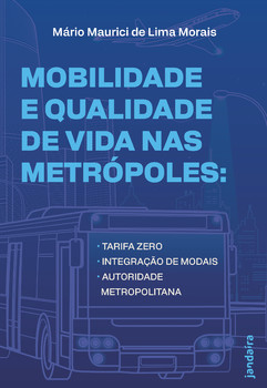 Mobilidade e qualidade de vida nas metrópoles