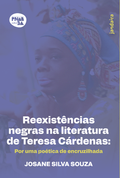 Reexistências negras na literatura de Teresa Cárdenas