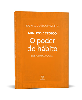 O poder do hábito - Coleção Minuto Estoico