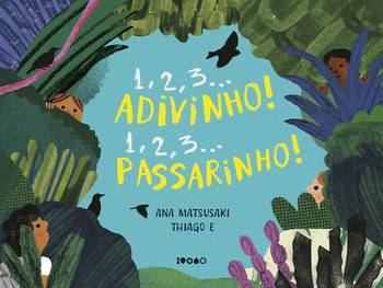 1, 2, 3... adivinho! 1, 2, 3... passarinho!