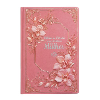 Bíblia de Estudo Para o Cotidiano da Mulher | NVA | Full Collor | Capa Dura Rosa Com Orquídeas