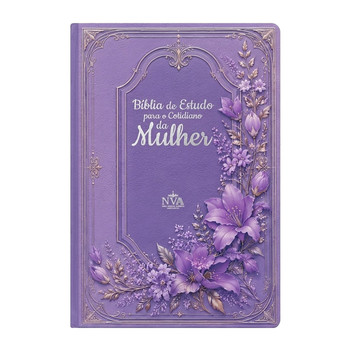 Bíblia de Estudo Para o Cotidiano da Mulher | NVA | Full Collor | Capa Dura Lilás Floral