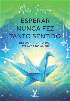 Esperar nunca fez tanto sentido