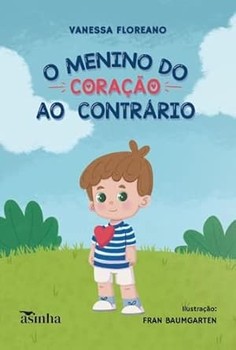 O menino do coração ao contrário