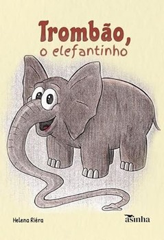 Trombão, o elefantinho