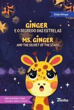 Ginger E O Segredo Das Estrelas: Ms. Ginger and the secret of the stars