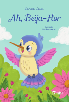 Ah, beija-flor