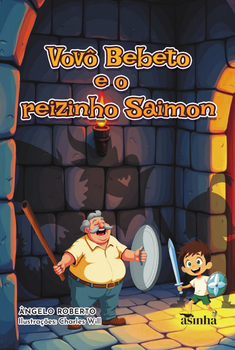 Vovô bebeto e o reizinho saimon