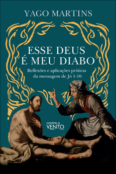 Esse Deus é meu diabo