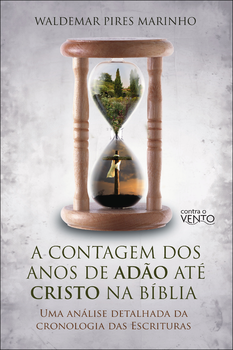 A contagem dos anos de adão até Cristo na Bíblia