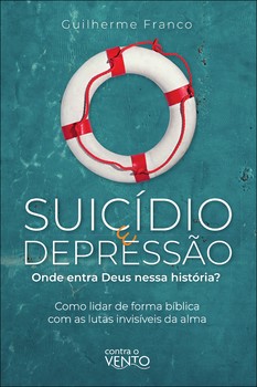 Suicídio e depressão: onde entra Deus nessa história
