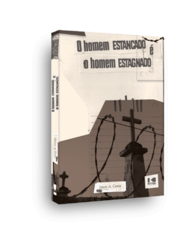 O homem estancado é o homem estagnado