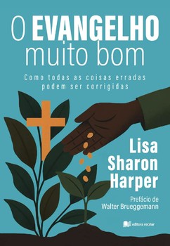 O evangelho muito bom