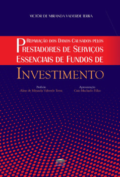 Reparação dos danos causados pelos prestadores de serviços essenciais de fundos de investimentos