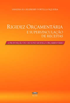 Rigidez Orçamentária e Supervinculação de Receitas