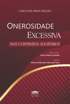 Onerosidade Excessiva nos Contratos Aleatórios