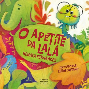 O apetite da Lalá