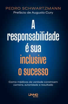A responsabilidade é sua — inclusive o sucesso