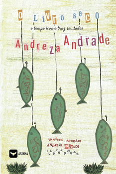 O livro seco – O tempo leva e traz saudades