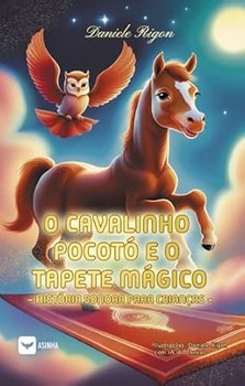 O cavalinho Pocotó e o tapete mágico: história sonora para crianças