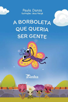 A borboleta que queria ser gente