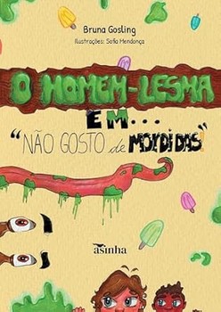 O homem-lesma em: não gosto de mordidas!