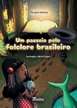 Um passeio pelo folclore brasileiro