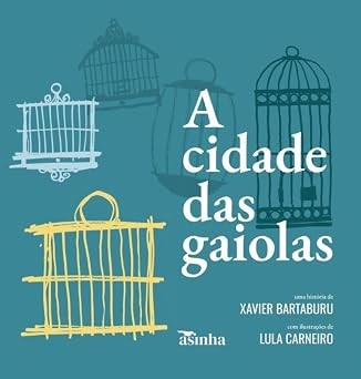 A cidade das gaiolas