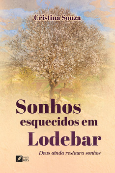 Sonhos esquecidos em Lodebar