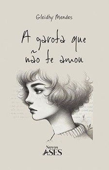 A garota que não te amou