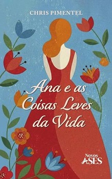 Ana e as coisas leves da vida