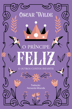 O Príncipe Feliz e outros contos infantis